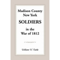 Madison County, New York Soldiers in the War of 1812