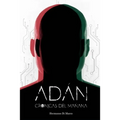 Adán: Crónicas del mañana I