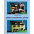Build Your Own Inexpensive Dollhouse: With One Sheet of 4'x 8' Plywood and Home Tools