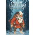 Bart the Barbegazi and the Lost Brother