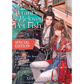 The Disabled Tyrant's Beloved Pet Fish: Canji Baojun de Zhangxin Yu Chong (Novel) Vol. 4 (Special Edition)
