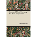 Essentials of Aerial Surveying and Photo Interpretation