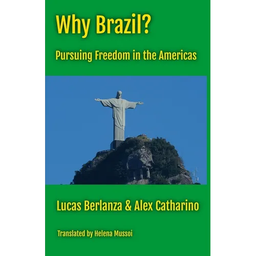 Why Brazil?: Pursuing Freedom in the Americas