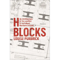 H Blocks: An Architecture of the Conflict in and about Northern Ireland