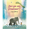 Have You Seen Dinosaur?