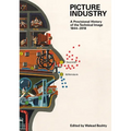 Picture Industry: A Provisional History of the Technical Image (1844-2018)