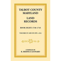 Talbot County, Maryland Land Records: Book 8, 1740-1745