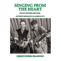 Singing From The Heart: The Dady Brothers, Irish Music, and Ethnic Endurance in an American City
