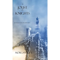 A Joust of Knights (Book #16 in the Sorcerer's Ring)