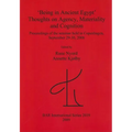 'Being in Ancient Egypt'. Thoughts on Agency, Materiality and Cognition