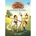 Magically Maximus: Princess Rapunzels Horse (Disneys Horsetail Hollow, Book 1)