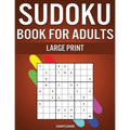 Sudoku Book for Adults Large Print: 250 Easy, Medium, Hard and Very Hard Sudokus for Adults with Solutions - Large Print