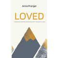 Loved: A Mountain-Moving Encounter with the God of Love