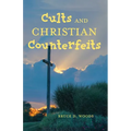 Cults and Christian Counterfeits