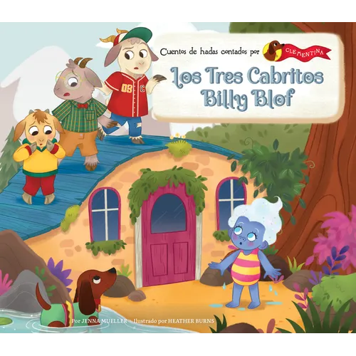 Los Tres Cabritos Billy Blof (Three Billy Goats Gruff)