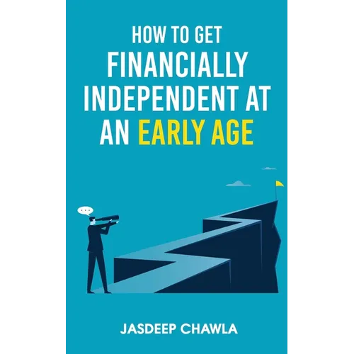 How to get financially independent at an early age