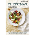 Christmas Recipes: The Best Hot Cocoa Cookbook for the Holidays (A Must-have Christmas Gift Cookbook for Everyone)