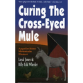 Curing the Cross-Eyed Mule