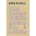 What Prevents Christian Adults from Learning?