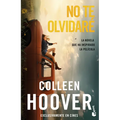 No Te Olvidaré La Novela Que Ha Inspirado La Película / Reminders of Him: Movie Tie-In