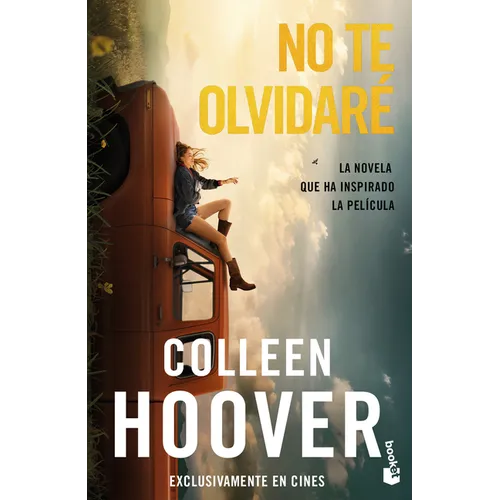 No Te Olvidaré La Novela Que Ha Inspirado La Película / Reminders of Him: Movie Tie-In