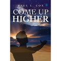 Come Up Higher