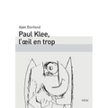 Paul Klee, l'Oeil En Trop