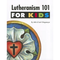 Lutheranism 101 for Kids