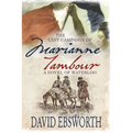 The Last Campaign of Marianne Tambour: A Novel of Waterloo