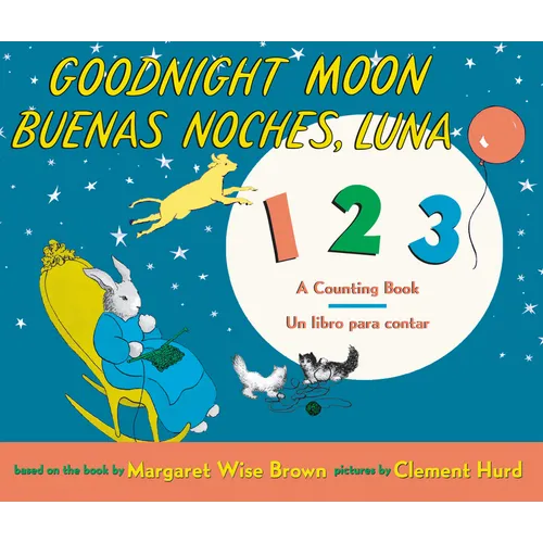 Goodnight Moon 123/Buenas Noches, Luna 123: Bilingual Spanish-English
