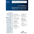 Les services: Intégration des systèmes productifs et lien social