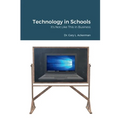 Technology in Schools: It's Not Like This in Business