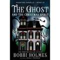 The Ghost and the Christmas Spirit
