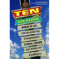 Ten: Words of Life for an Addicted, Compulsive, Cynical, Divided and Worn-Out Culture