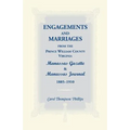 Engagements and Marriages from the Prince William County, Virginia Manassas Gazette and Manassas Journal, 1885-1910