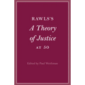Rawls's A Theory of Justice at 50