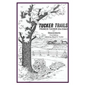 Tucker Trails Francis Tucker (the Elder) and Descendants