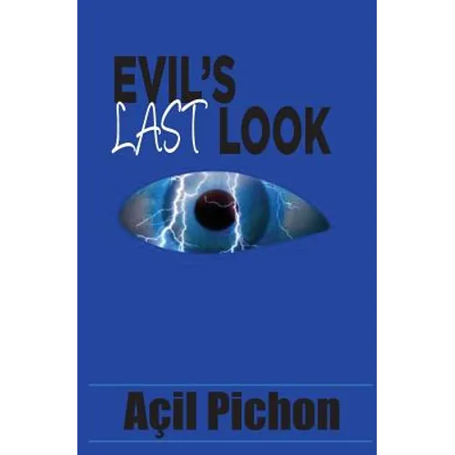 Evil's Last Look: Book Three