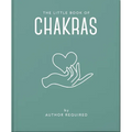 The Little Book of Chakras: Heal and Balance Your Energy Centres