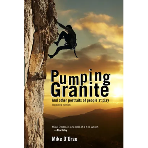 Pumping Granite: And Other Portraits of People at Play