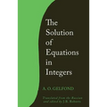 The Solution of Equations in Integers
