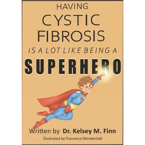 Having Cystic Fibrosis Is A Lot Like Being A Super Hero