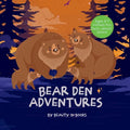 Bear Den Adventures: A Cozy Tale of Family, Friendship, and the Magic of Hibernation