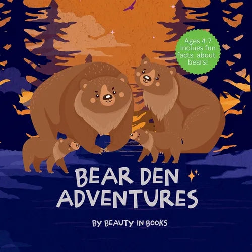 Bear Den Adventures: A Cozy Tale of Family, Friendship, and the Magic of Hibernation