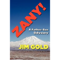Zany!: A Father-Son Odyssey