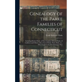 Genealogy of the Parke Families of Connecticut: Including Robert Parke, of New London, Edward Parks, of Guilford, and Others. Also a List of Parke, Pa