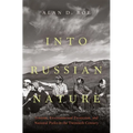 Into Russian Nature: Tourism, Environmental Protection, and National Parks in the Twentieth Century