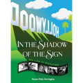 In the Shadow of the Sign - My Life in Pictures (hardback)