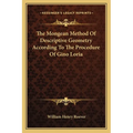 The Mongean Method Of Descriptive Geometry According To The Procedure Of Gino Loria