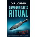 Someone Else's Ritual: A Highlands and Islands Detective Thriller